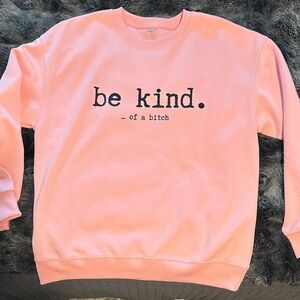 Pink 'Be Kind' Sweatshirt
